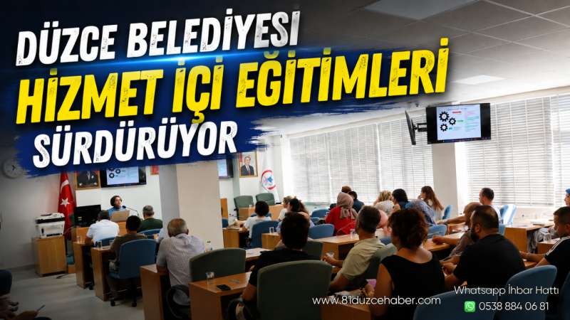 Düzce Belediyesi Hizmet İçi Eğitimleri Sürdürüyor