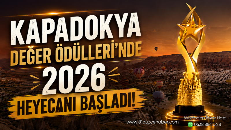 Kapadokya Değer Ödülleri’nde 2026 Heyecanı Başladı