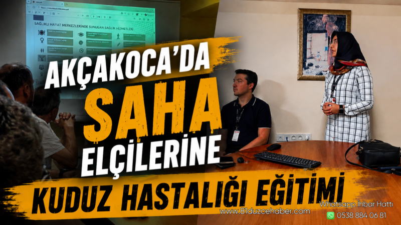 Akçakoca’da SAHA Elçilerine Kuduz Hastalığı Eğitimi