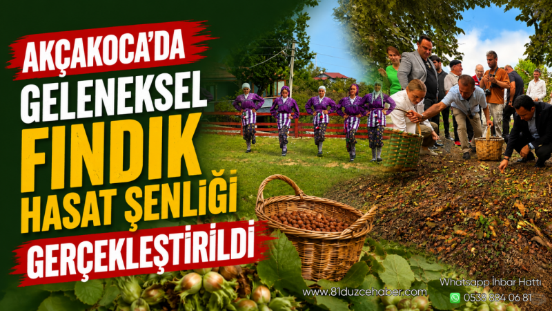 Akçakoca’da Geleneksel Fındık Hasat Şenliği Gerçekleştirildi