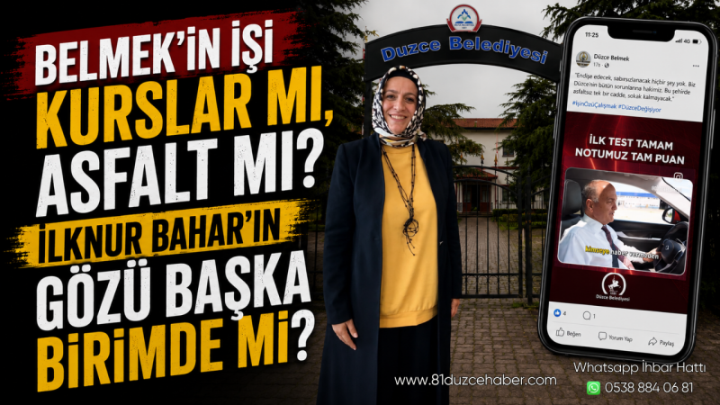 BELMEK’in İşi Kurslar mı, Asfalt mı? İlknur Bahar’ın Gözü Başka Birimde Mi?