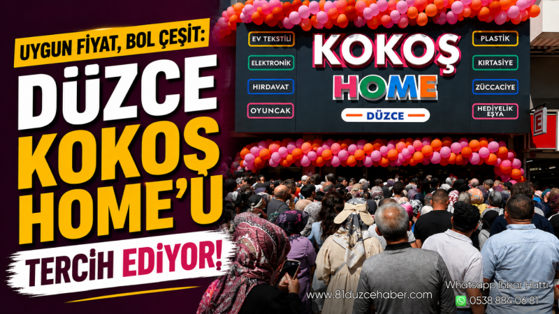 Uygun Fiyat, Bol Çeşit: Düzce Kokoş Home’u Tercih Ediyor