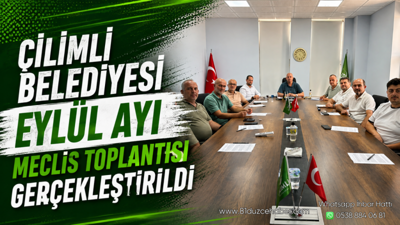 Çilimli Belediyesi Eylül Ayı Meclis Toplantısı Gerçekleştirildi