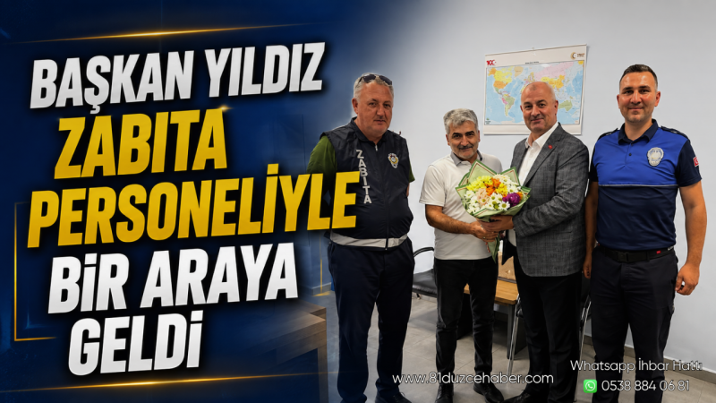 Başkan Yıldız Zabıta Personeliyle Bir Araya Geldi
