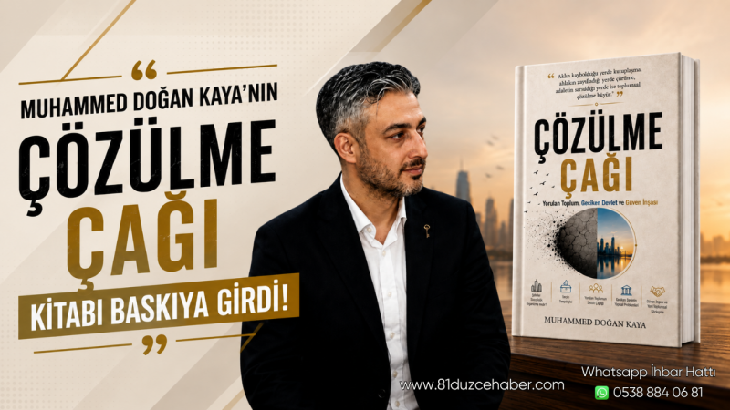Muhammed Doğan Kaya’nın “Çözülme Çağı” Kitabı Baskıya Girdi