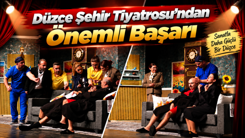 Düzce Şehir Tiyatrosu’ndan Önemli Başarı