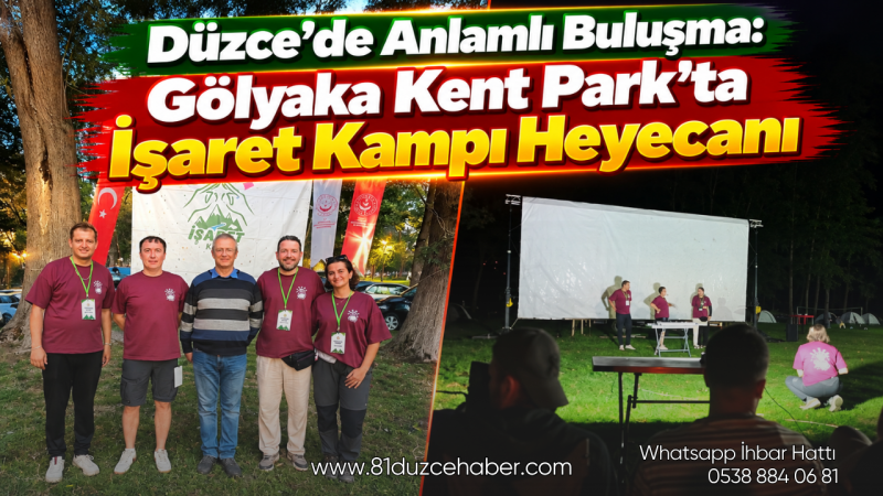 Düzce’de Anlamlı Buluşma: Gölyaka Kent Park’ta İşaret Kampı Heyecanı