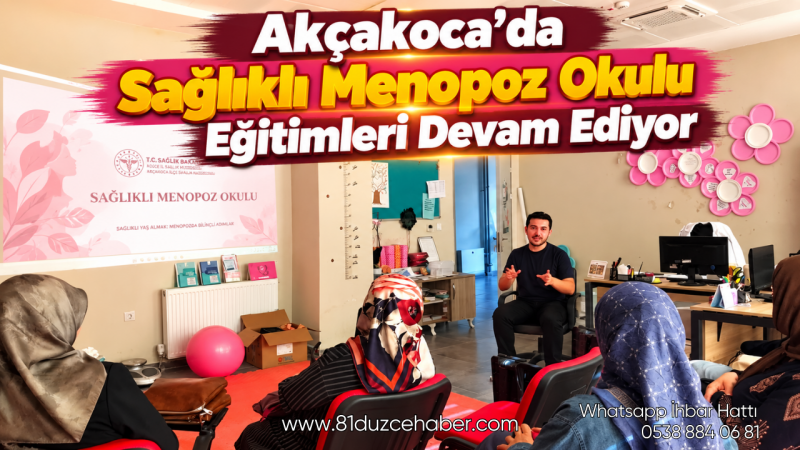 Akçakoca’da Sağlıklı Menopoz Okulu Eğitimleri Devam Ediyor