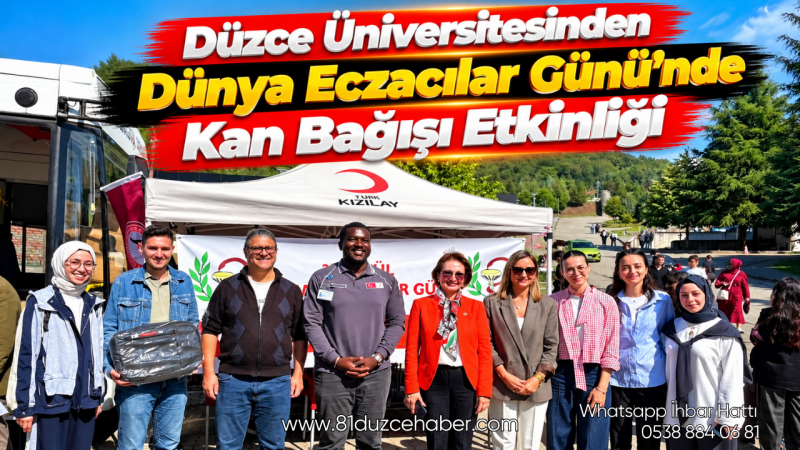 Düzce Üniversitesinden Dünya Eczacılar Günü’nde Kan Bağışı Etkinliği