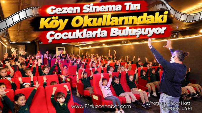 Gezen Sinema Tırı Köy Okullarındaki Çocuklarla Buluşuyor