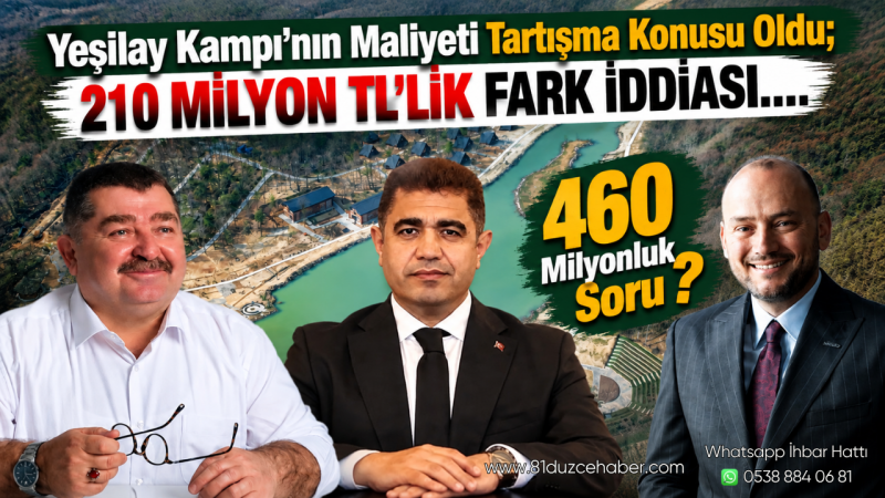 Yeşilay Kampı’nın Maliyeti Tartışma Konusu Oldu; 210 Milyon TL’lik Fark İddiası