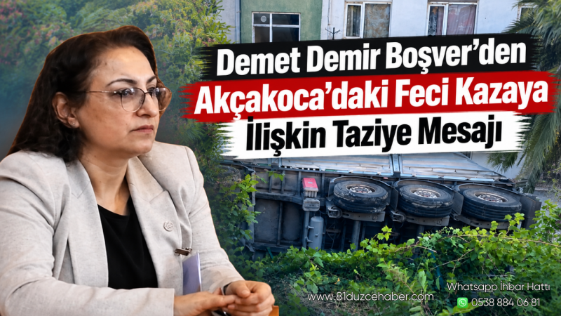 Demet Demir Boşver’den Akçakoca’daki Feci Kazaya İlişkin Taziye Mesajı