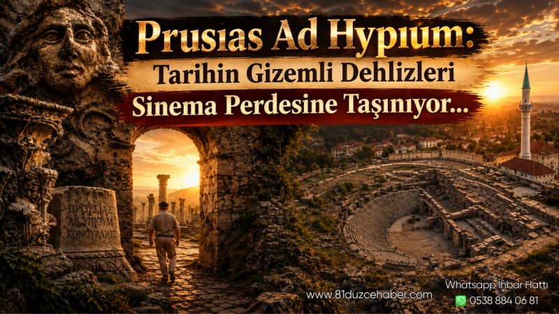 Prusıas Ad Hypıum: Tarihin Gizemli Dehlizleri Sinema Perdesine Taşınıyor
