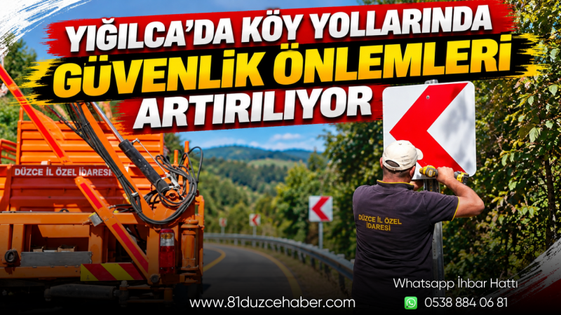 Yığılca’da Köy Yollarında Güvenlik Önlemleri Artırılıyor