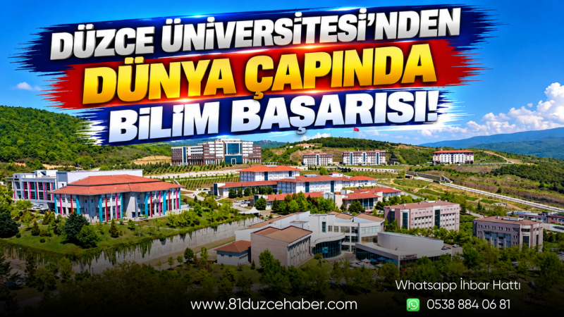 Düzce Üniversitesi’nden Dünya Çapında Bilim Başarısı!