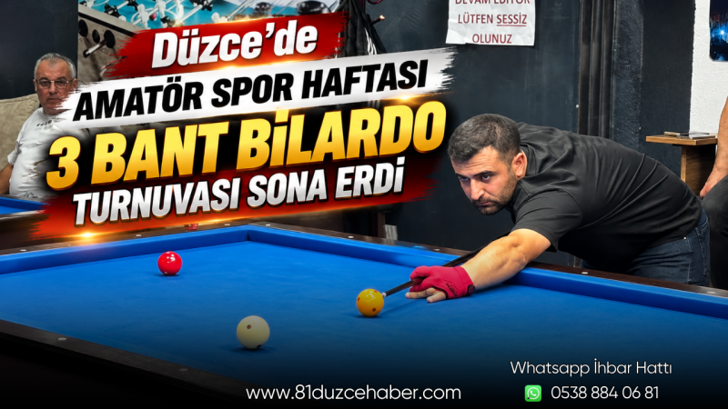 Düzce’de Amatör Spor Haftası 3 Bant Bilardo Turnuvası Sona Erdi