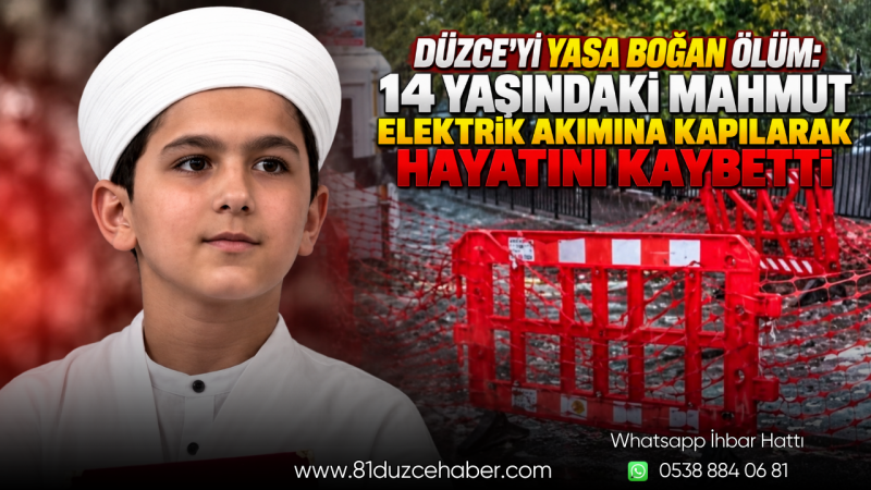 Düzce’yi Yasa Boğan Ölüm: 14 Yaşındaki Mahmut Elektrik Akımına Kapılarak Hayatını Kaybetti