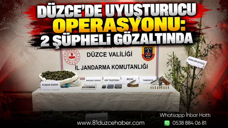 Düzce’de Uyuşturucu Operasyonu: 2 Şüpheli Gözaltında