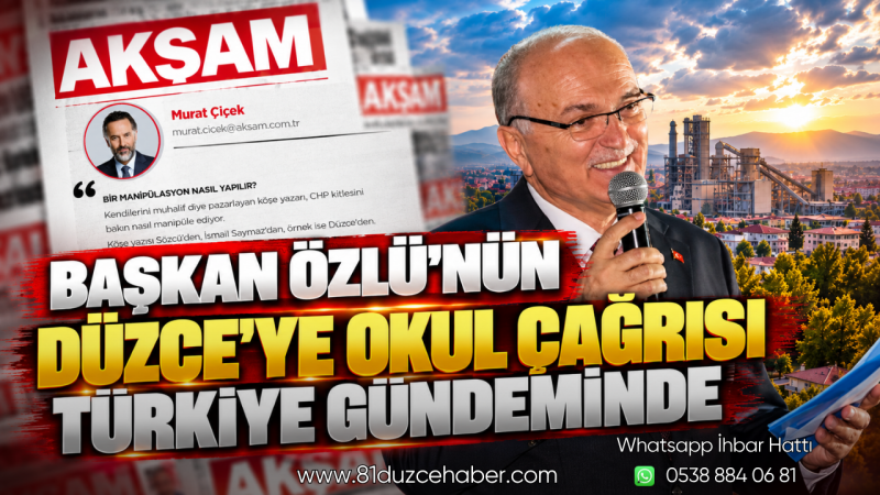 Başkan Özlü’nün Düzce’ye Okul Çağrısı Türkiye Gündeminde