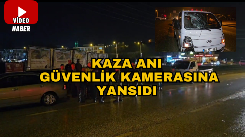 İŞ YERİNİN KAMERASINA YANSIDI